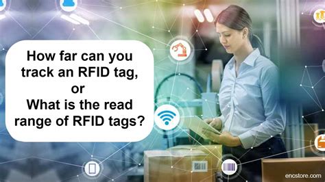 how far can u detect rf id|rfid tag reading distance.